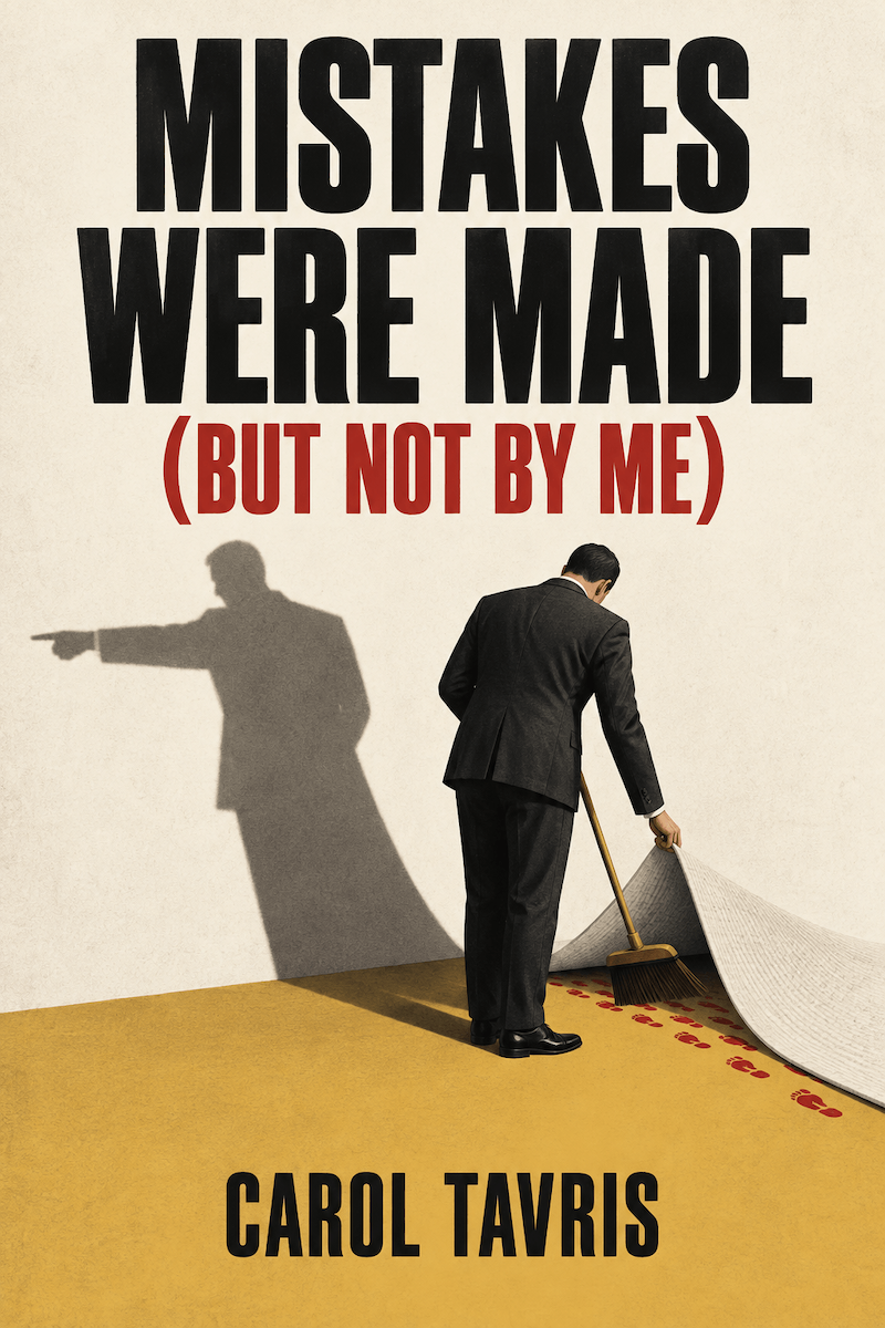 Mistakes Were Made (But Not by Me) by Carol Tavris book cover