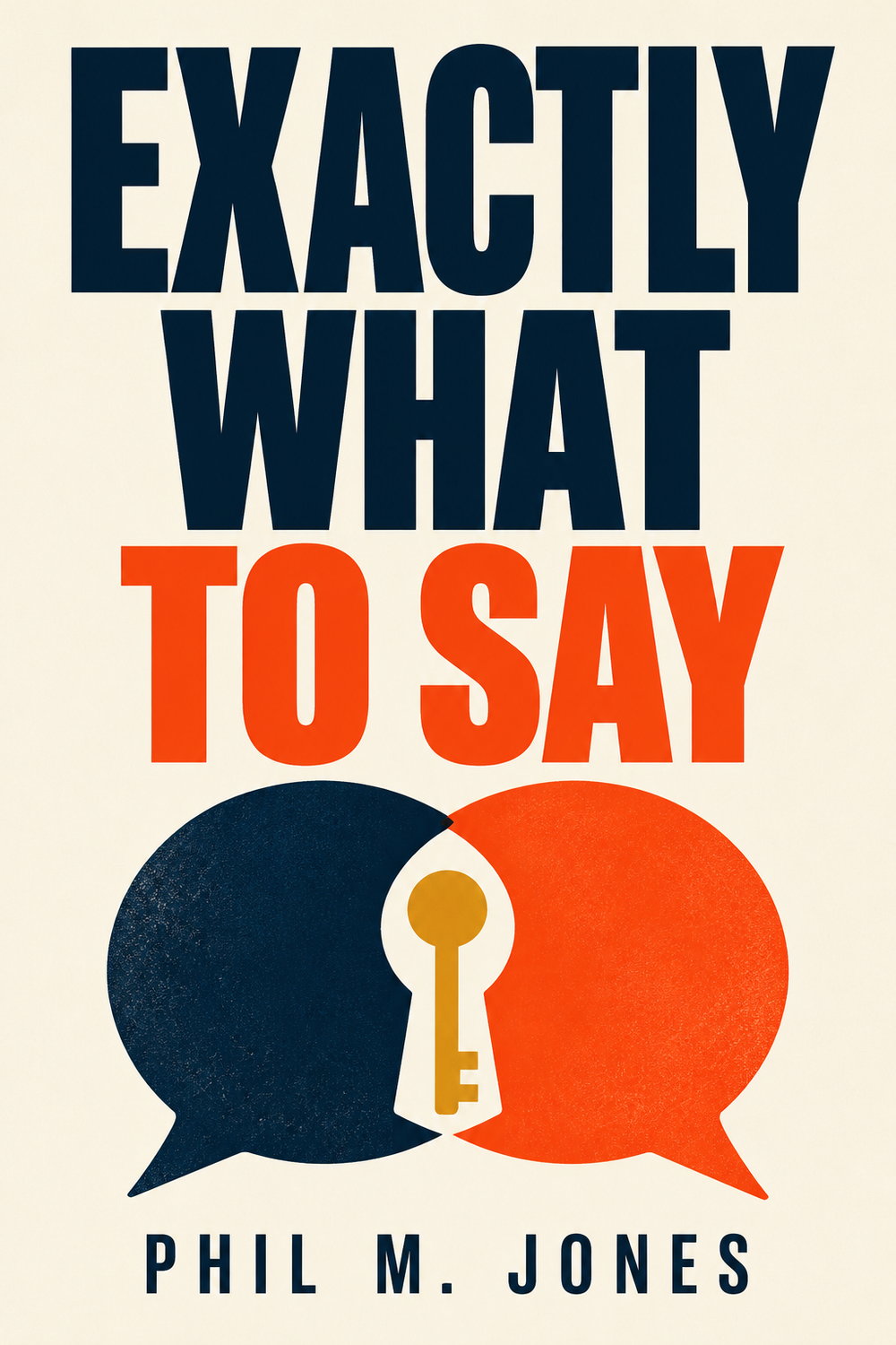 Exactly What to Say book summary