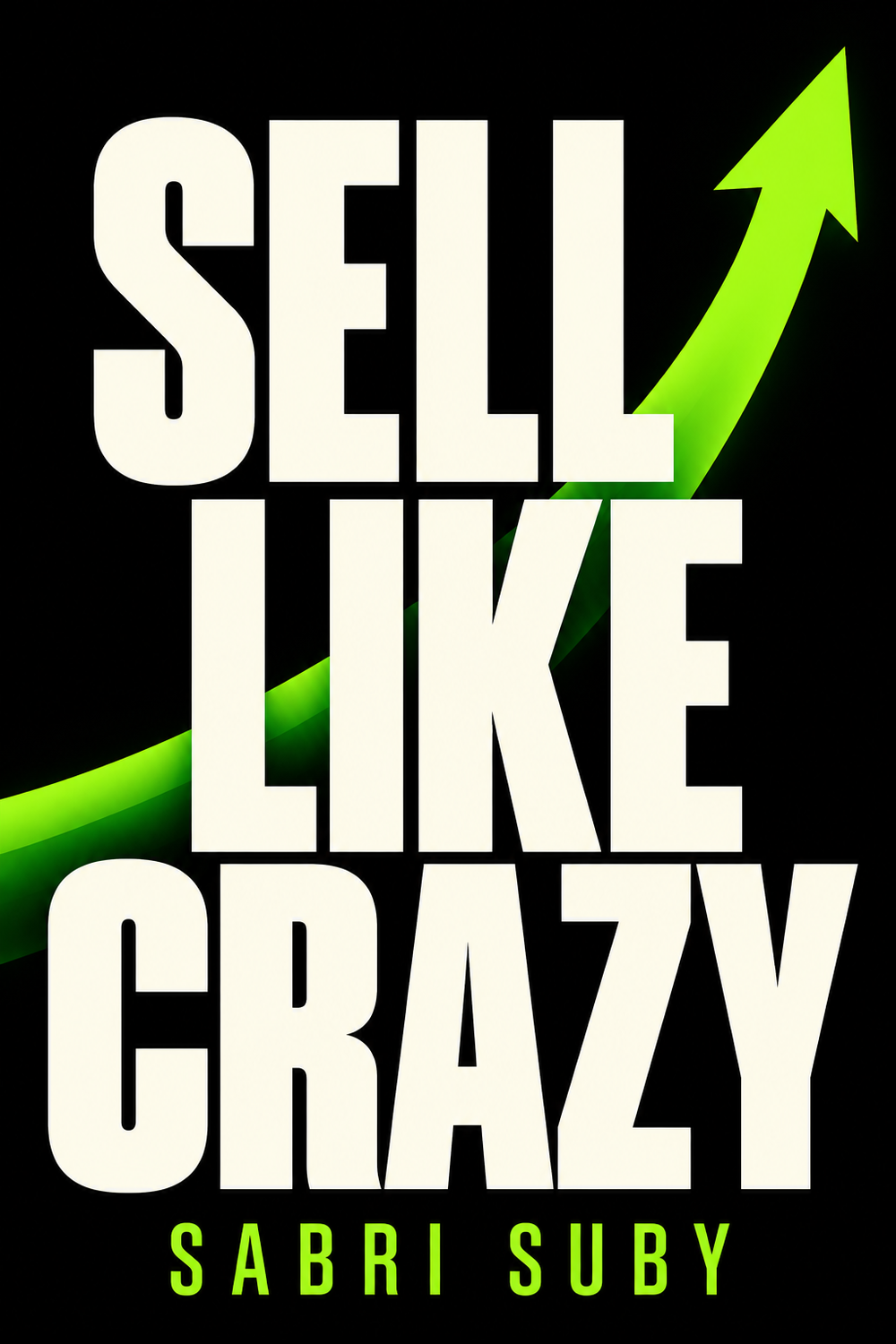 Sell Like Crazy book summary