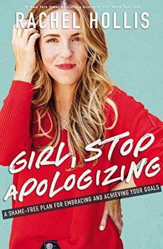 Girl, Stop Apologizing book summary