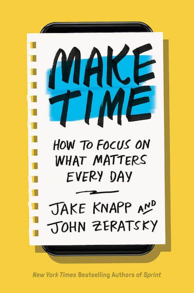 book summary - Make Time by Jake Knapp