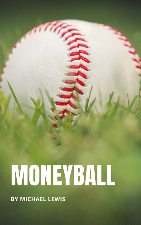 book summary - Moneyball by Michael Lewis