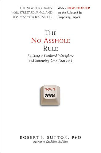 The No Asshole Rule book summary