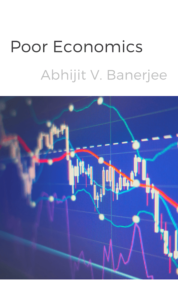 Poor Economics book summary