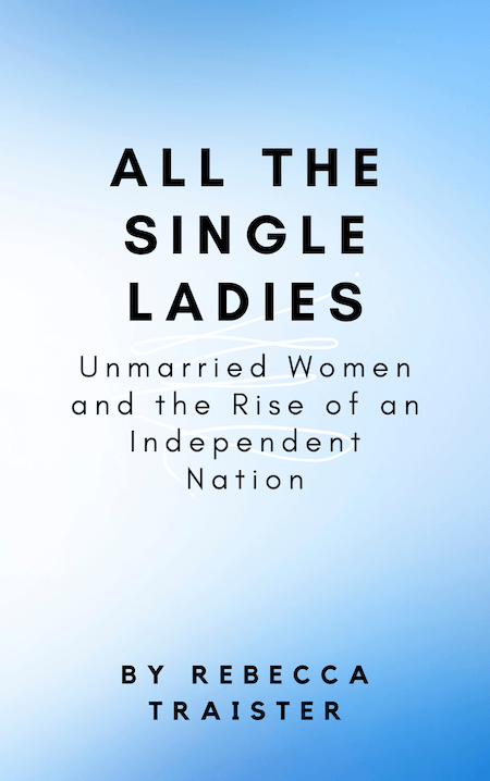 All the Single Ladies book summary