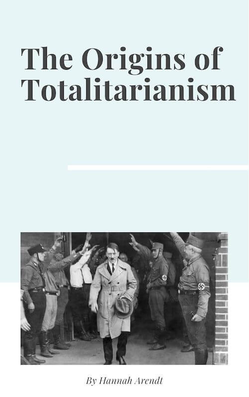 The Origins of Totalitarianism  book summary