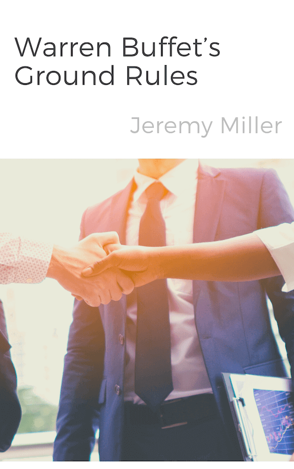 Warren Buffet’s Ground Rules book summary