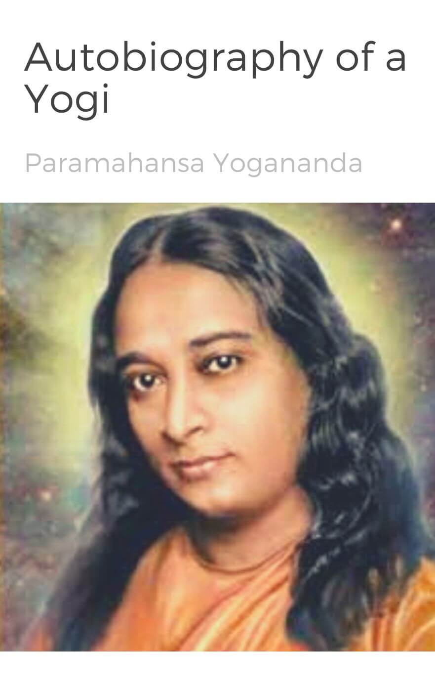 Autobiography of a Yogi book summary