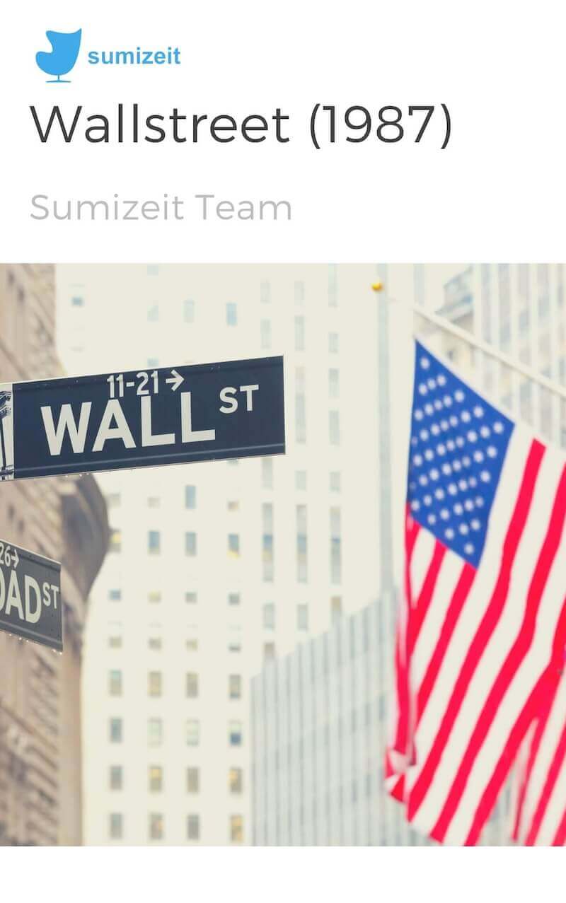 WallStreet (1987) - The Movie - Sumizeit Original book summary