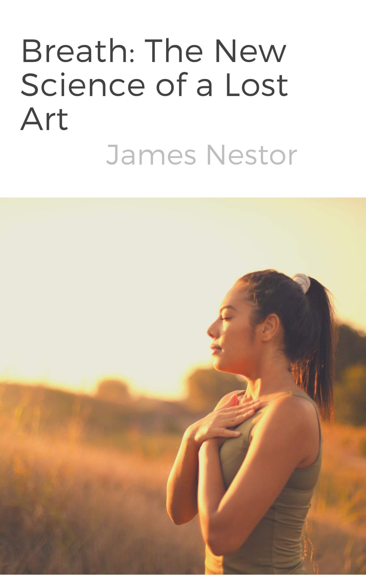 Breath: The New Science of a Lost Art by Peter Attia MD book cover