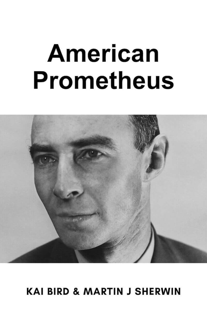 American Prometheus book summary