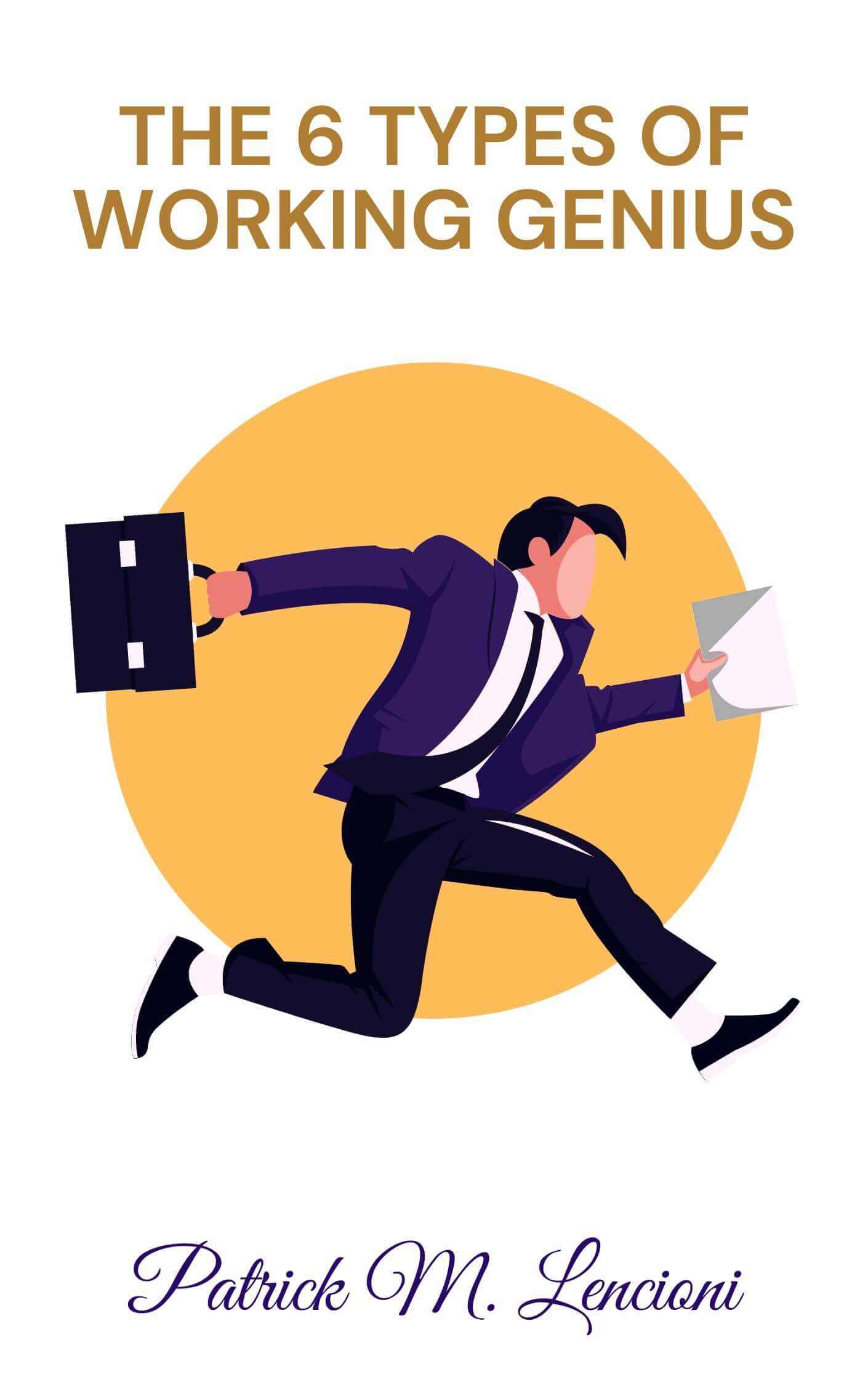 The 6 Types Of Working Genius book summary