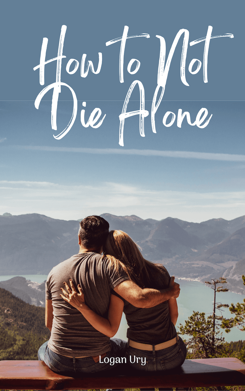 How to Not Die Alone book summary