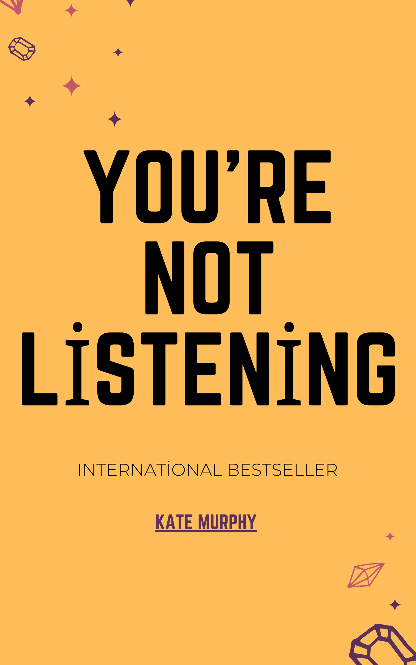 You're Not Listening book summary