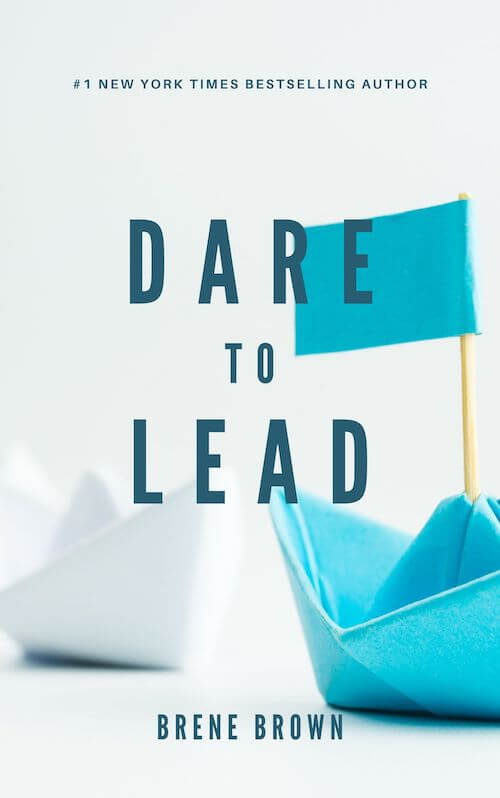 book summary - Dare to Lead by Brene Brown