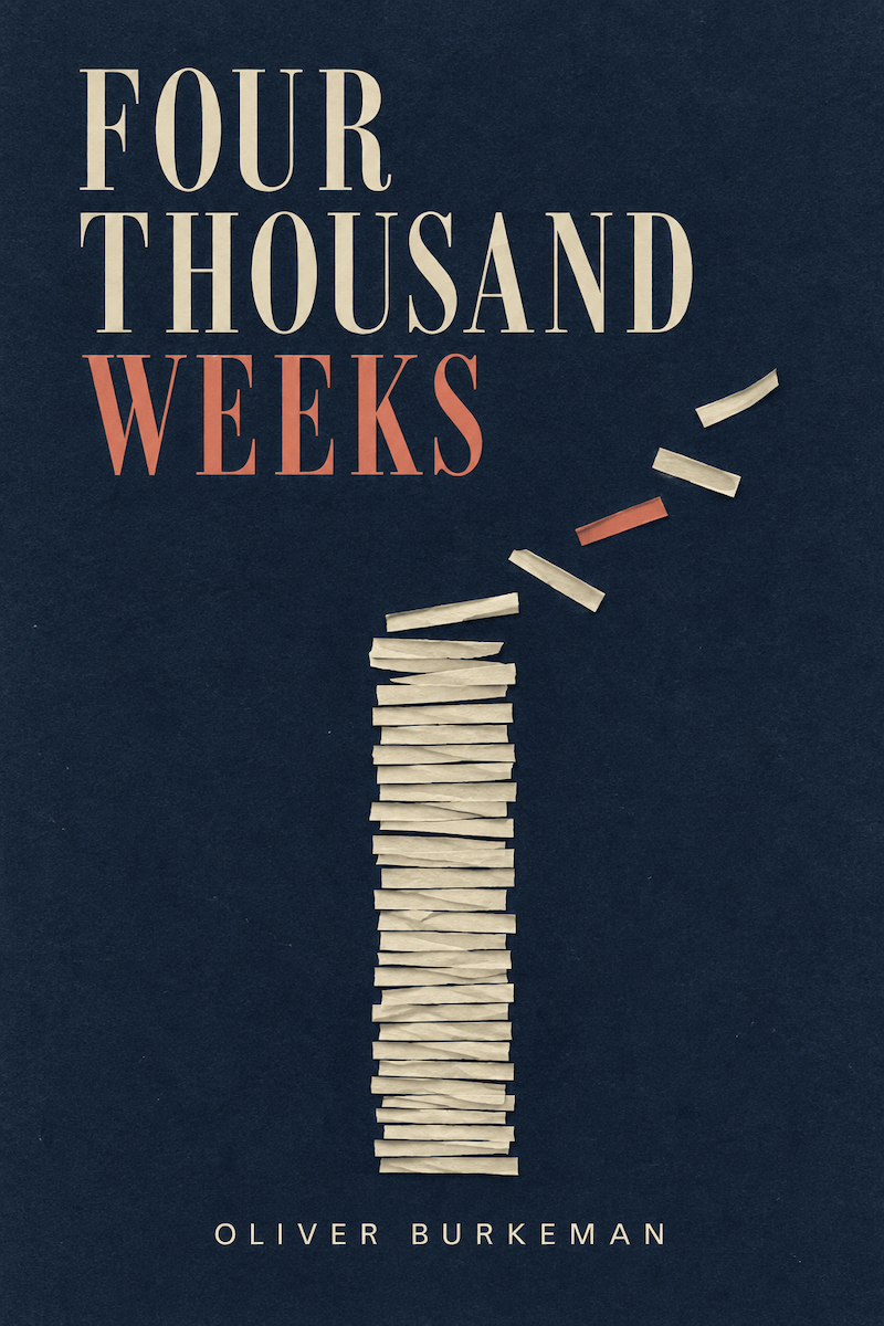 Four Thousand Weeks book summary