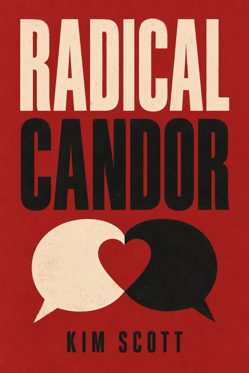 Radical Candor book summary